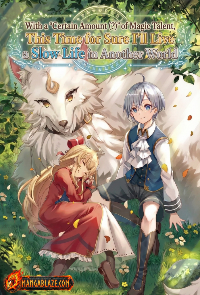 Aru Teido (?) no Mahou no Sainou” de Kondokoso Isekai de Slow Life wo Okurimasu