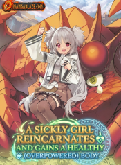 Byoujaku Shoujo, Tensei Shite Kenkou na Nikutai (Saikyou) wo Te ni Ireru