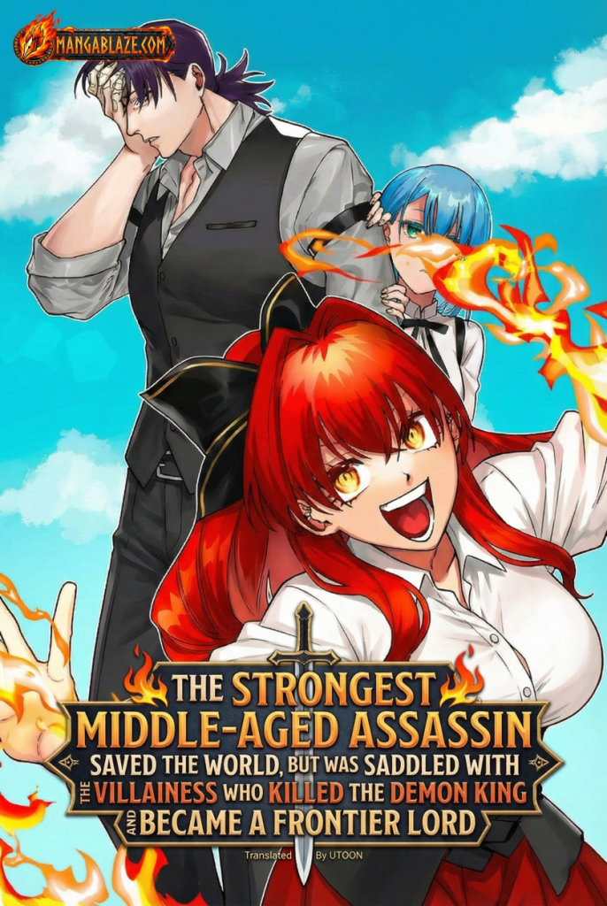 The Strongest Middle-Aged Assassin Saved the World, but Was Saddled with the Villainess Who Killed the Demon King and Became a Frontier Lord cover