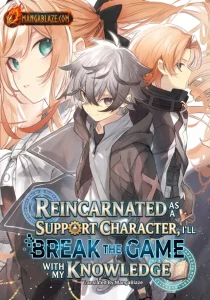 Otasuke Kyara ni Tensei Shitanode, Game Chishiki de Musou suru – Unmei wo Nejifusete, Saikyou wo Mezasou to Omoimasu manga cover