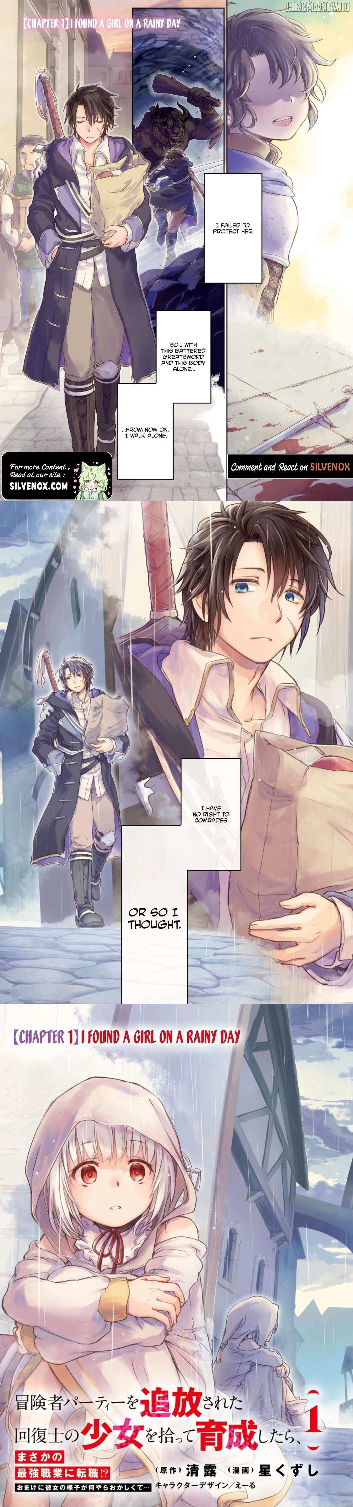 Boukensha Party wo Tsuihou sareta Kaifukushi Shoujo wo Hirotte Ikusei Shitara Masaka no Saikyou Shokugyou ni Tenshoku!? Omake ni Kanojo no Yousu ga nani yara Okashikute – Chapter 1.1 – Page 1